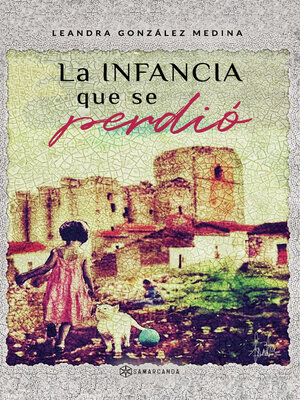 cover image of La infancia que se perdió